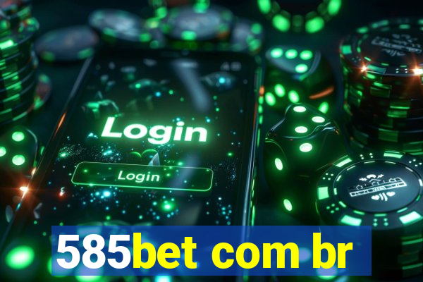 585bet com br